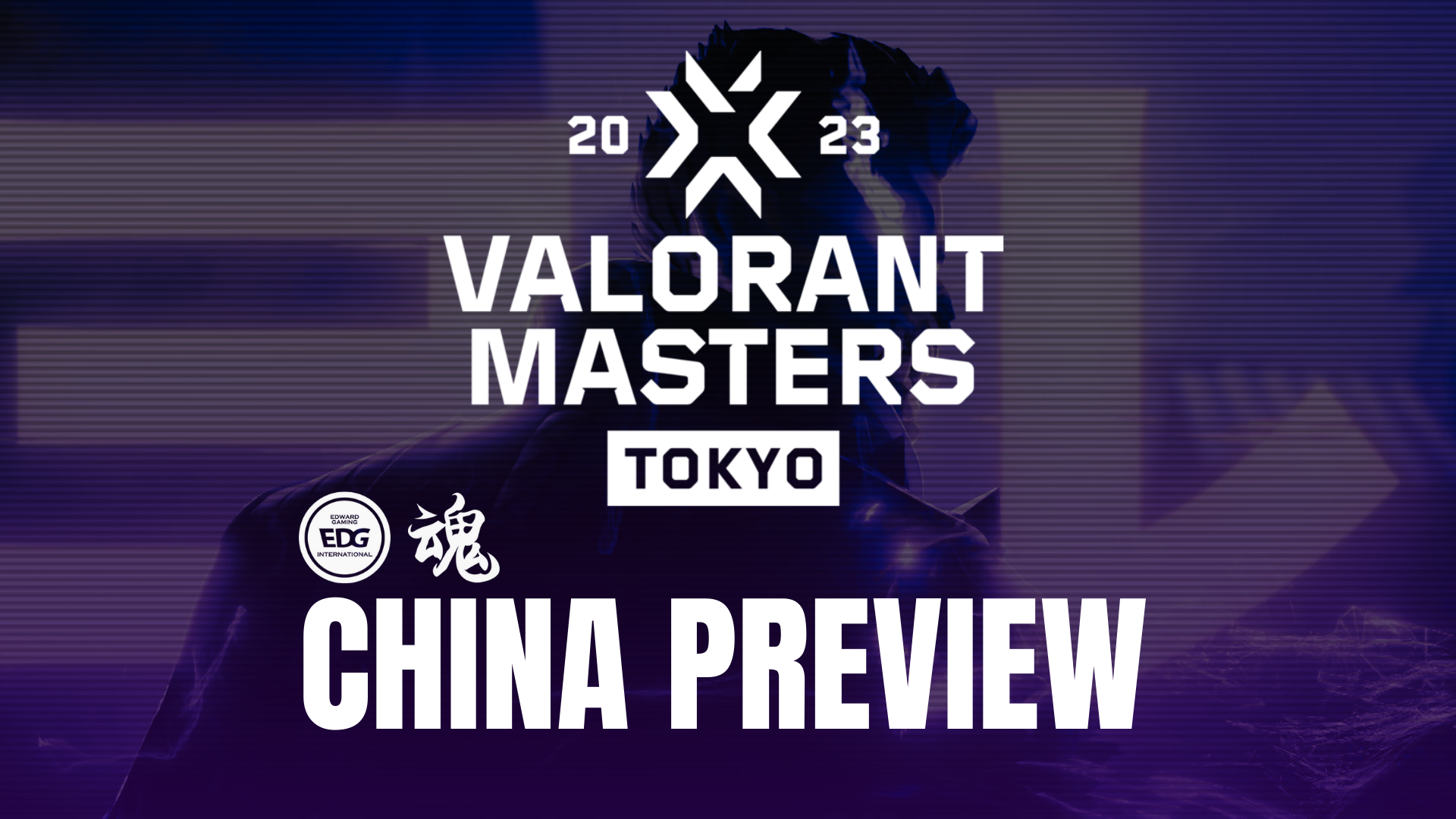 VCT Masters Tokyo China Preview Valorant Tracker